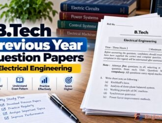 B.Tech - Electrical Engineering Previous Year Question Papers Download
