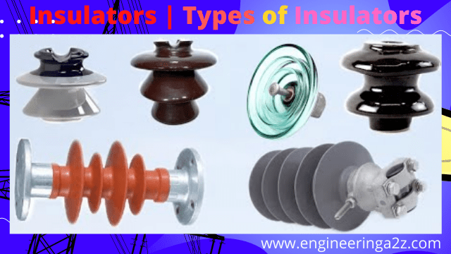 Insulator, types of insulators