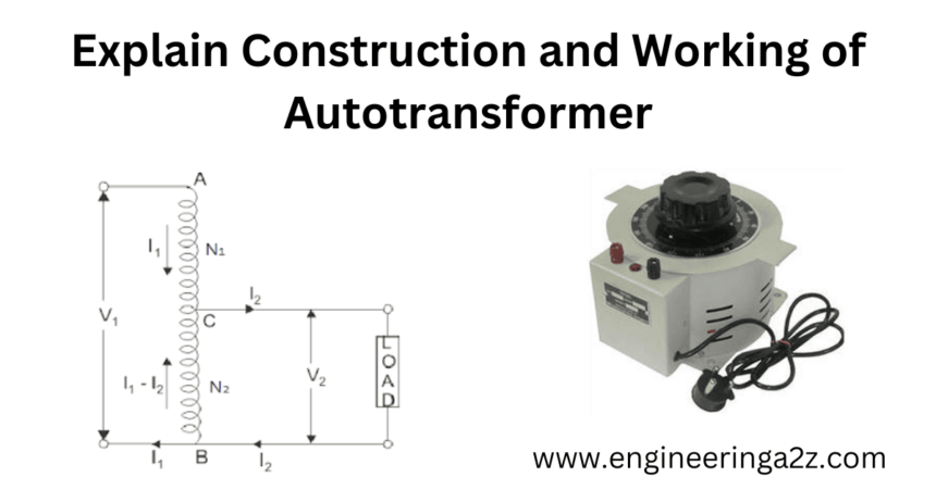 Explain Construction and Working of Autotransformer