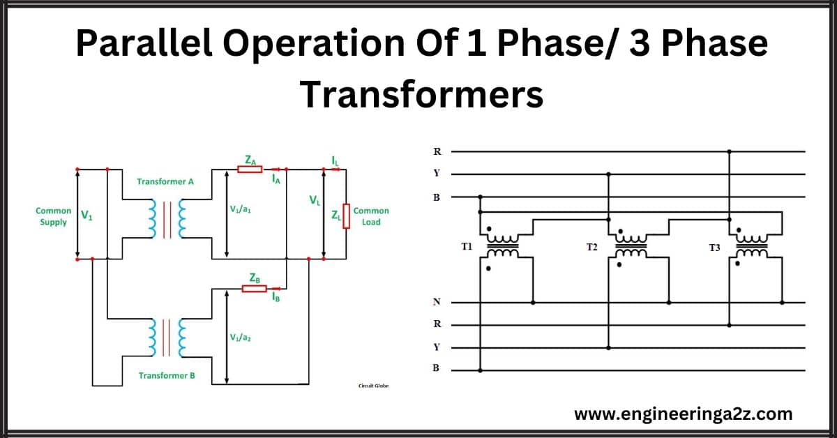 Parallel Operation Of 1 Phase/ 3 Phase Transformers