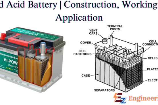 Lead Acid Battery | Construction, Working and Application