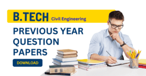 BTech Civil Engineering Previous Year Question Papers PDF