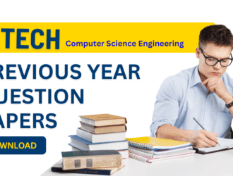 BTech Computer Science Engineering Previous Years Question Papers PDF