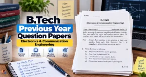BTech ECE Previous Year Question Papers PDF – Semester Wise Download
