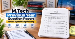 MTech Power System Previous Year Question Papers PDF
