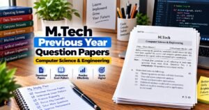 MTech Computer Science Engineering Previous Year Question Papers PDF